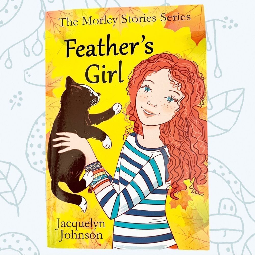 Feather’s Girl Jacquelyn Johnson. Morley Stories Paperback Book.